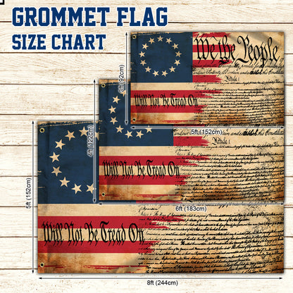 We The People Will Not Be Tread On Betsy Ross American Flag MTV25GF
