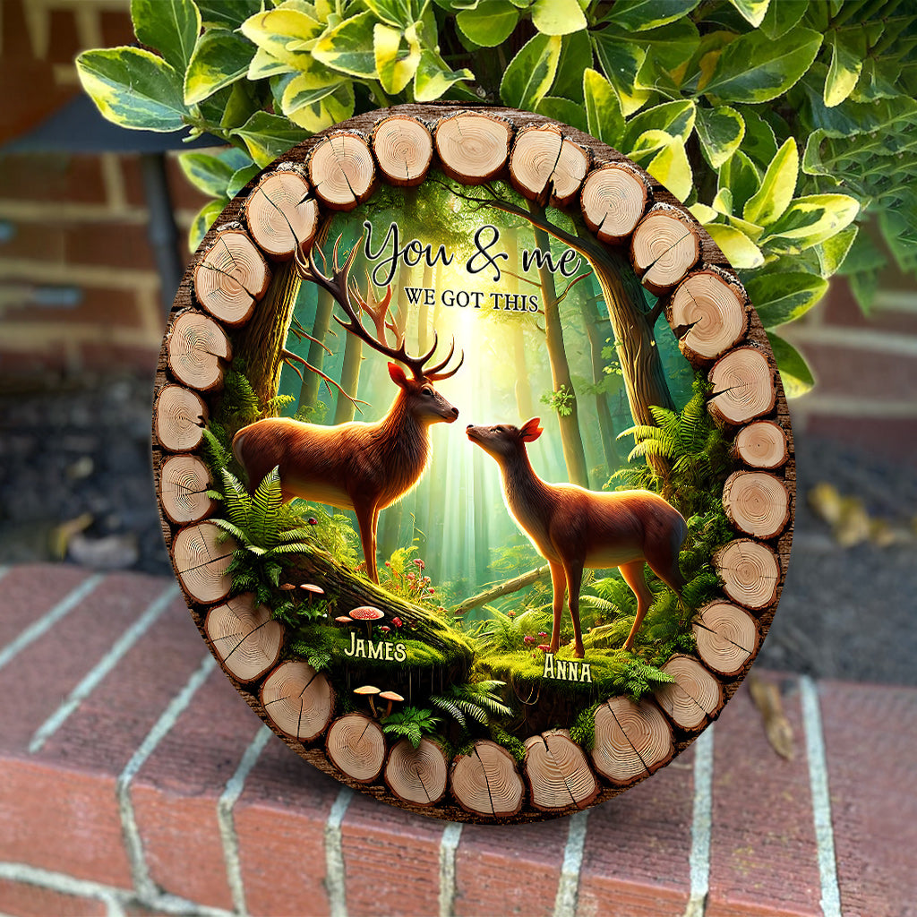 You & Me We Got This - Personalized Hunting Round Wood Sign