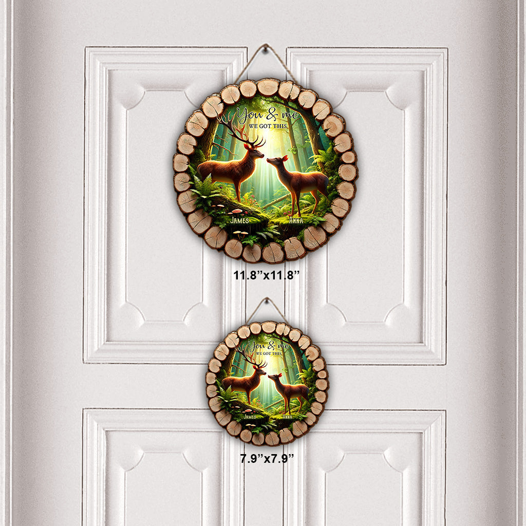 You & Me We Got This - Personalized Hunting Round Wood Sign