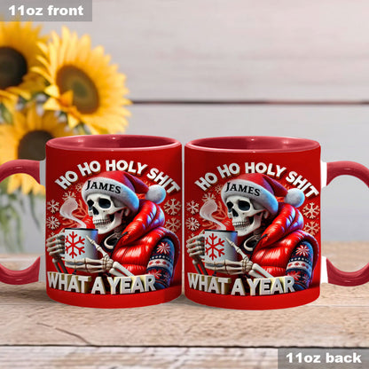 Ho Ho Holy Sh*t What A Year - Personalized Skull Accent Mug