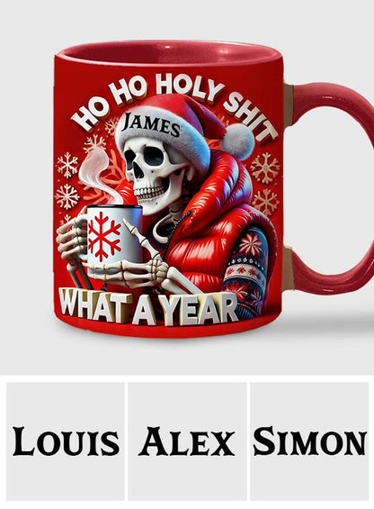Ho Ho Holy Sh*t What A Year - Personalized Skull Accent Mug