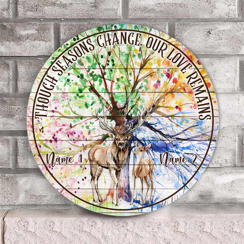 Though Seasons Change - Personalized Couple Hunting Round Wood Sign