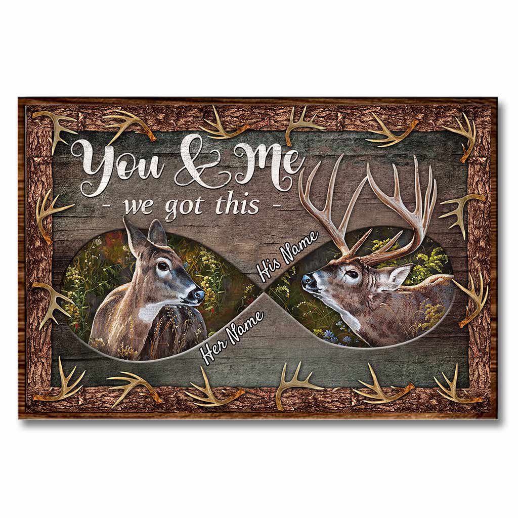 You & Me We Got This - Personalized Hunting Poster