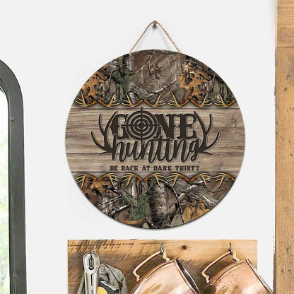Gone Hunting Round Wood Sign