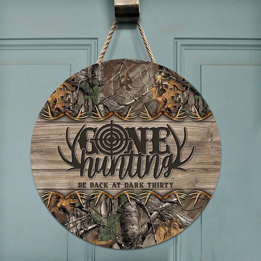 Gone Hunting Round Wood Sign