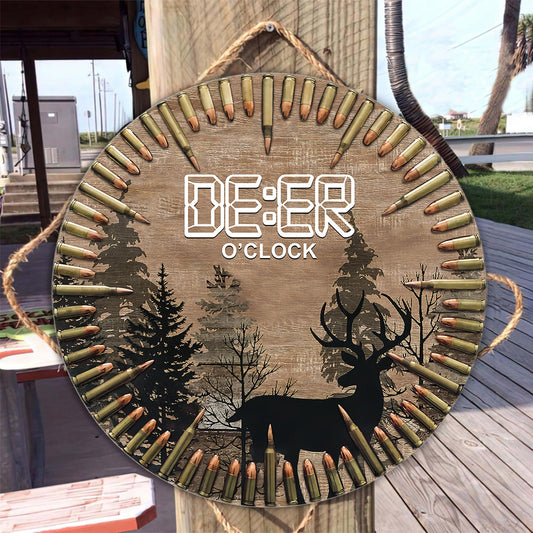 Deer O'Clock - Hunting Round Wood Sign
