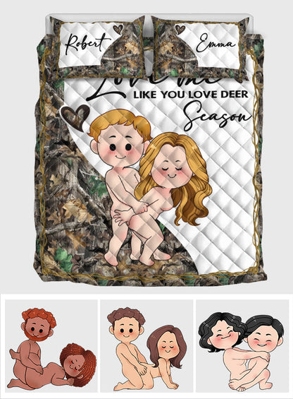 Love Me Like You Love Deer Season - Personalized Hunting Quilt Set