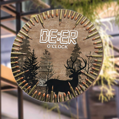 Deer O'Clock - Hunting Round Metal Sign