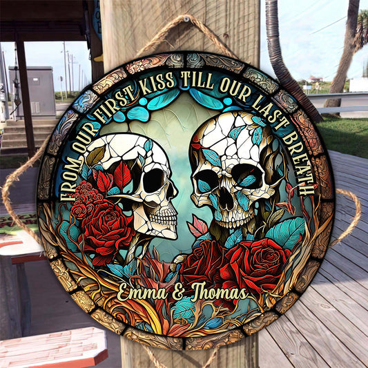 From Our First Kiss - Skull gift for girlfriend, husband, boyfriend, wife - Personalized Round Wood Sign