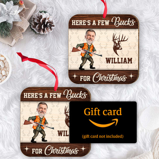 Here’s A Few Bucks For Christmas - Personalized Hunting 2 Layered Piece Ornament