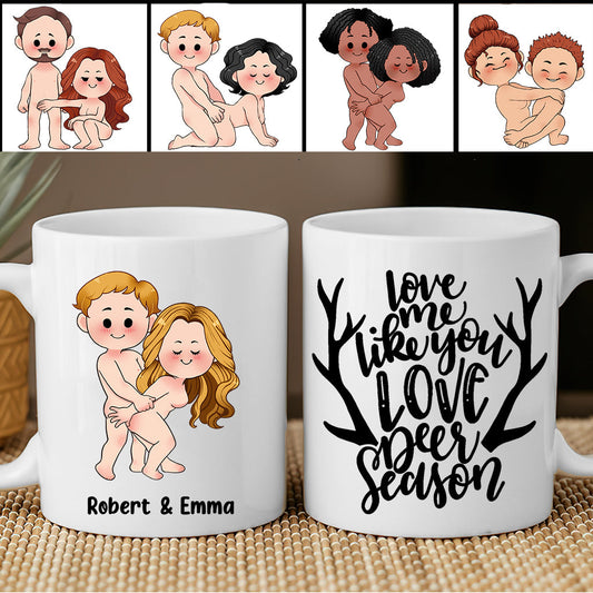 Love Me Like You Love Deer Season - Personalized Hunting Mug