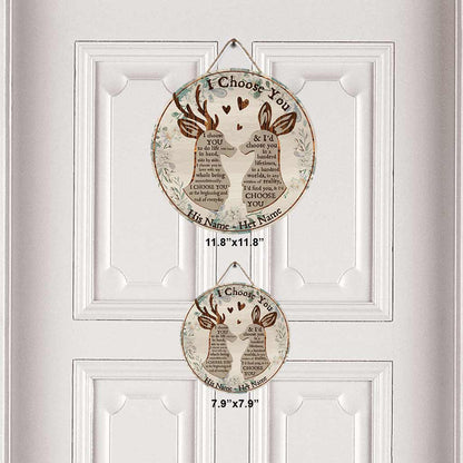 I Choose You Deer Couple - Personalized Hunting Round Wood Sign