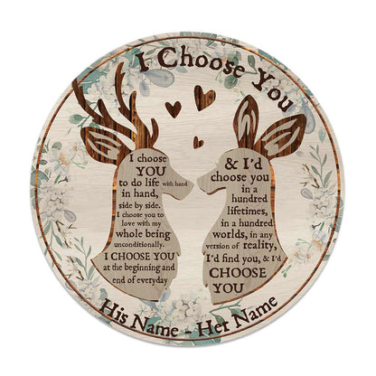 I Choose You Deer Couple - Personalized Hunting Round Wood Sign