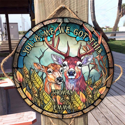 You & Me We Got This - Personalized Hunting Round Wood Sign