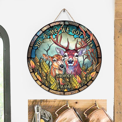 You & Me We Got This - Personalized Hunting Round Wood Sign