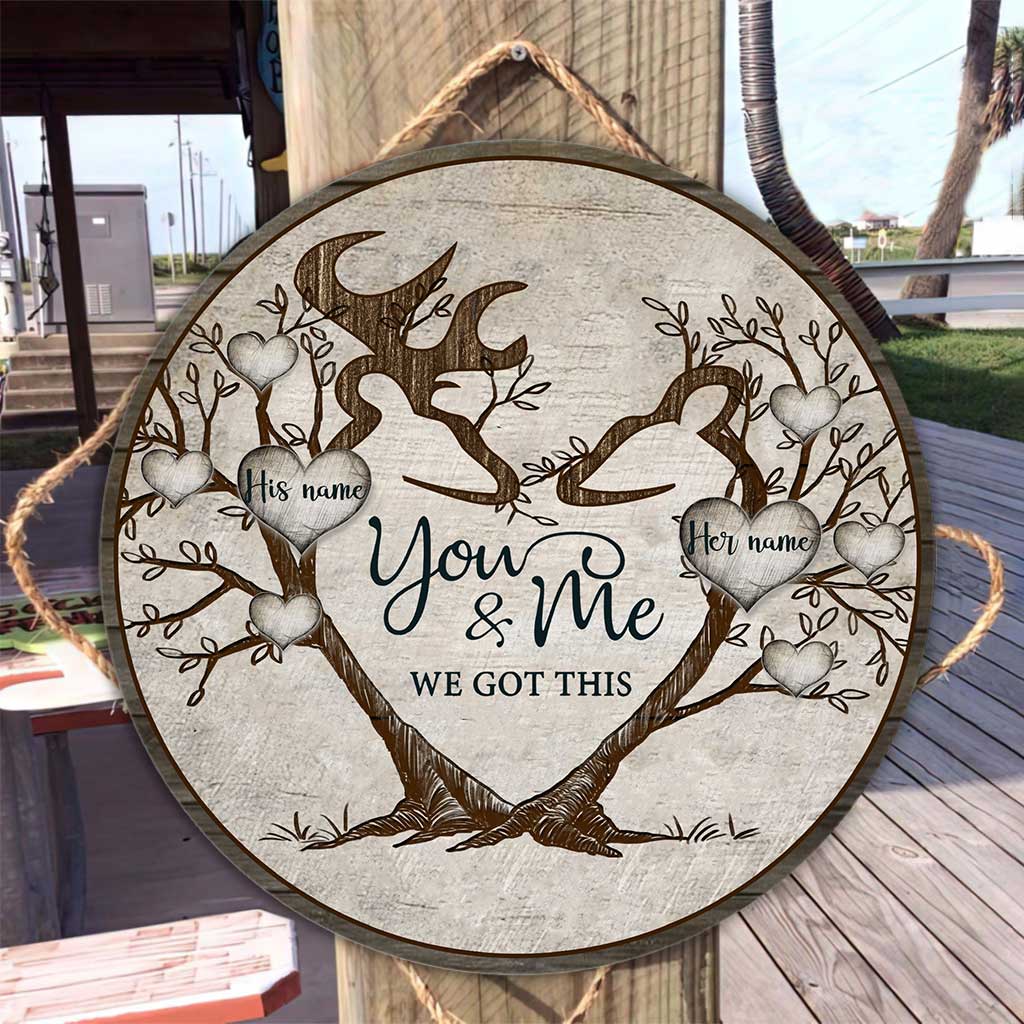 You And Me We Got This - Personalized Couple Hunting Round Wood Sign