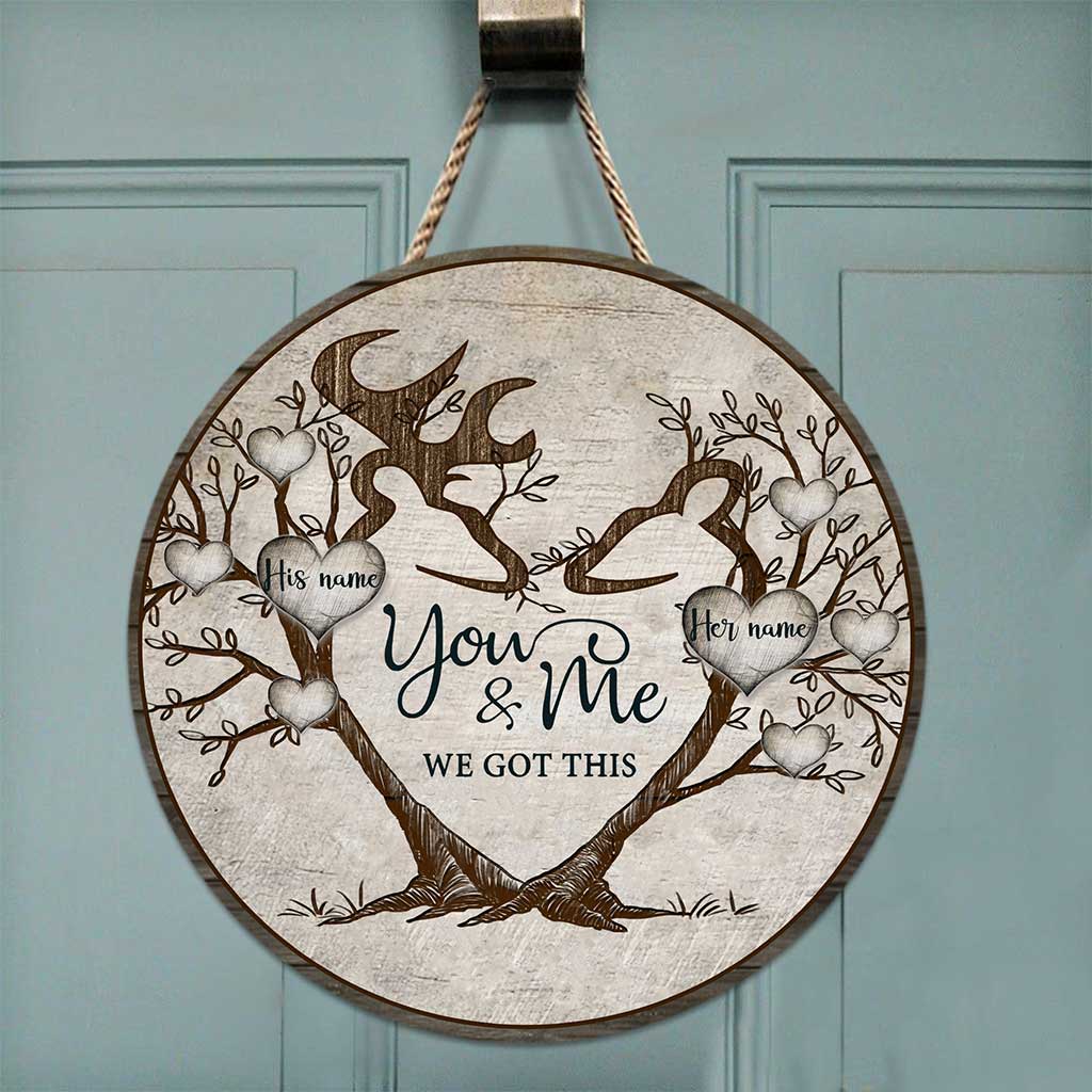 You And Me We Got This - Personalized Couple Hunting Round Wood Sign