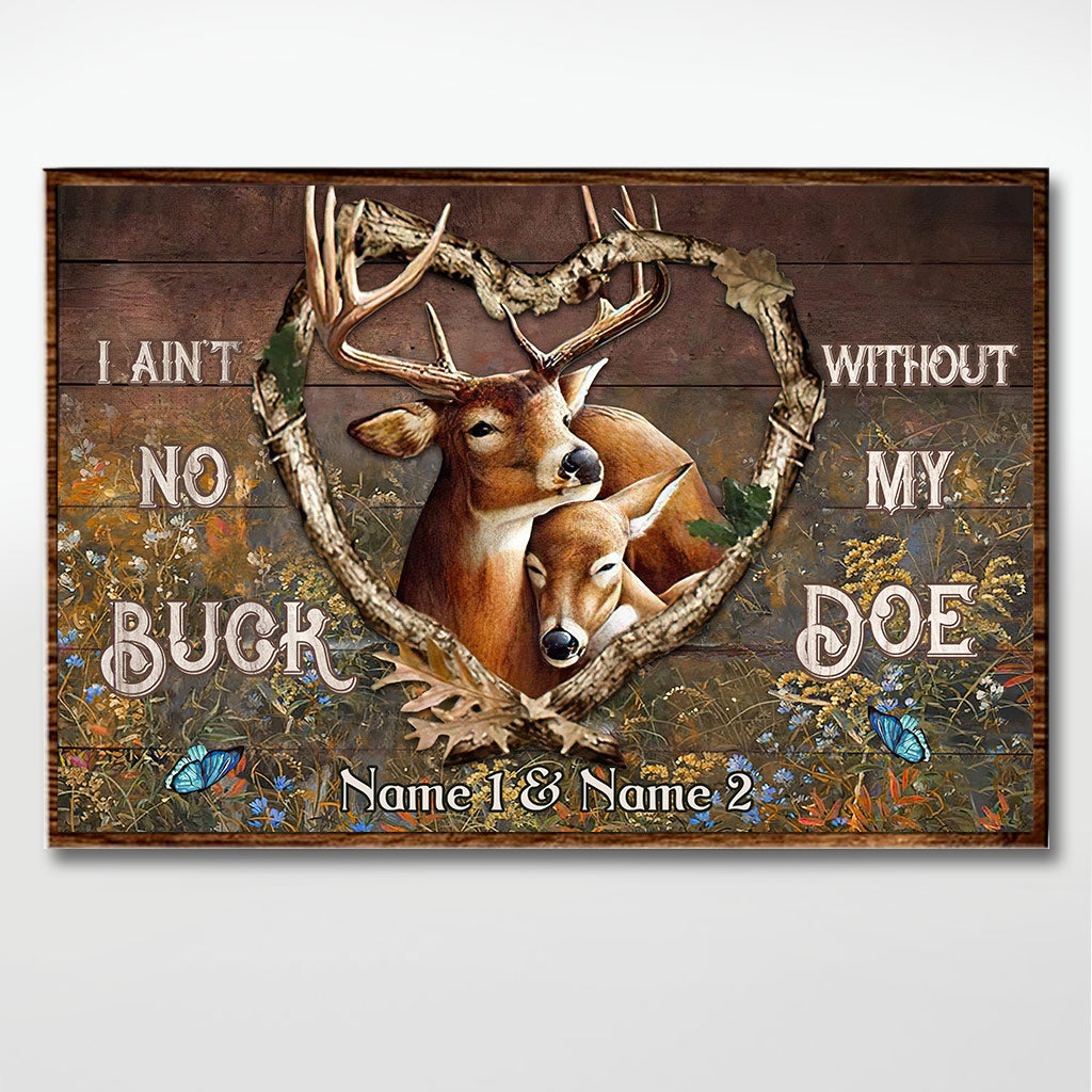 I Ain't No Buck Without My Doe - Personalized Couple Hunting Poster