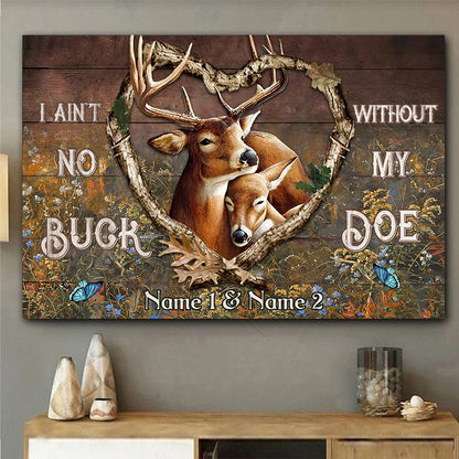 I Ain't No Buck Without My Doe - Personalized Couple Hunting Poster