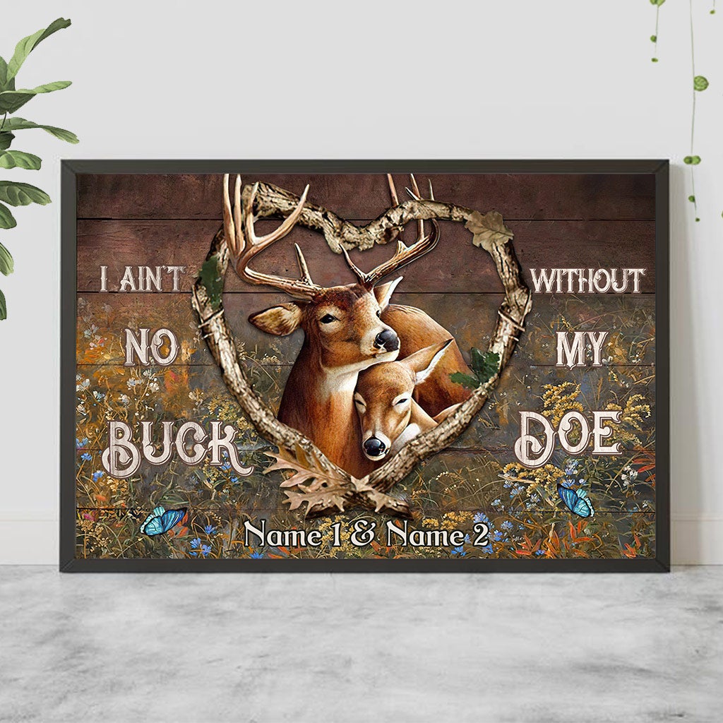I Ain't No Buck Without My Doe - Personalized Couple Hunting Poster