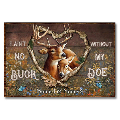 I Ain't No Buck Without My Doe - Personalized Couple Hunting Poster
