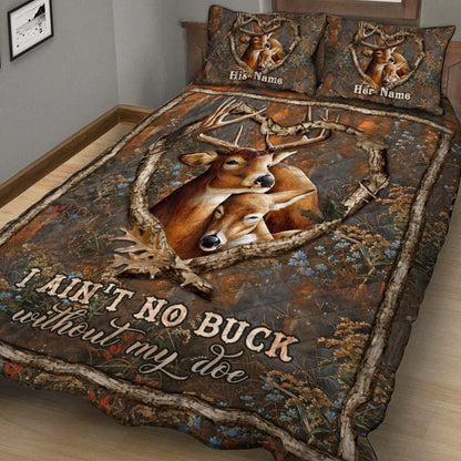 I Ain't No Buck Without My Doe - Personalized Couple Hunting Quilt Set