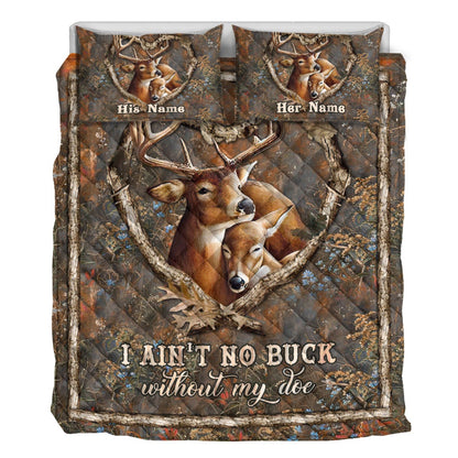I Ain't No Buck Without My Doe - Personalized Couple Hunting Quilt Set