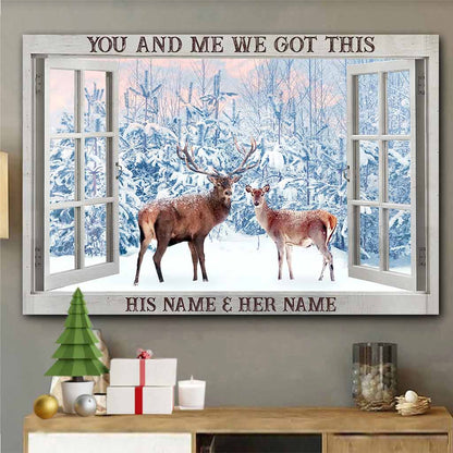 You And Me We Got This - Personalized Hunting Poster