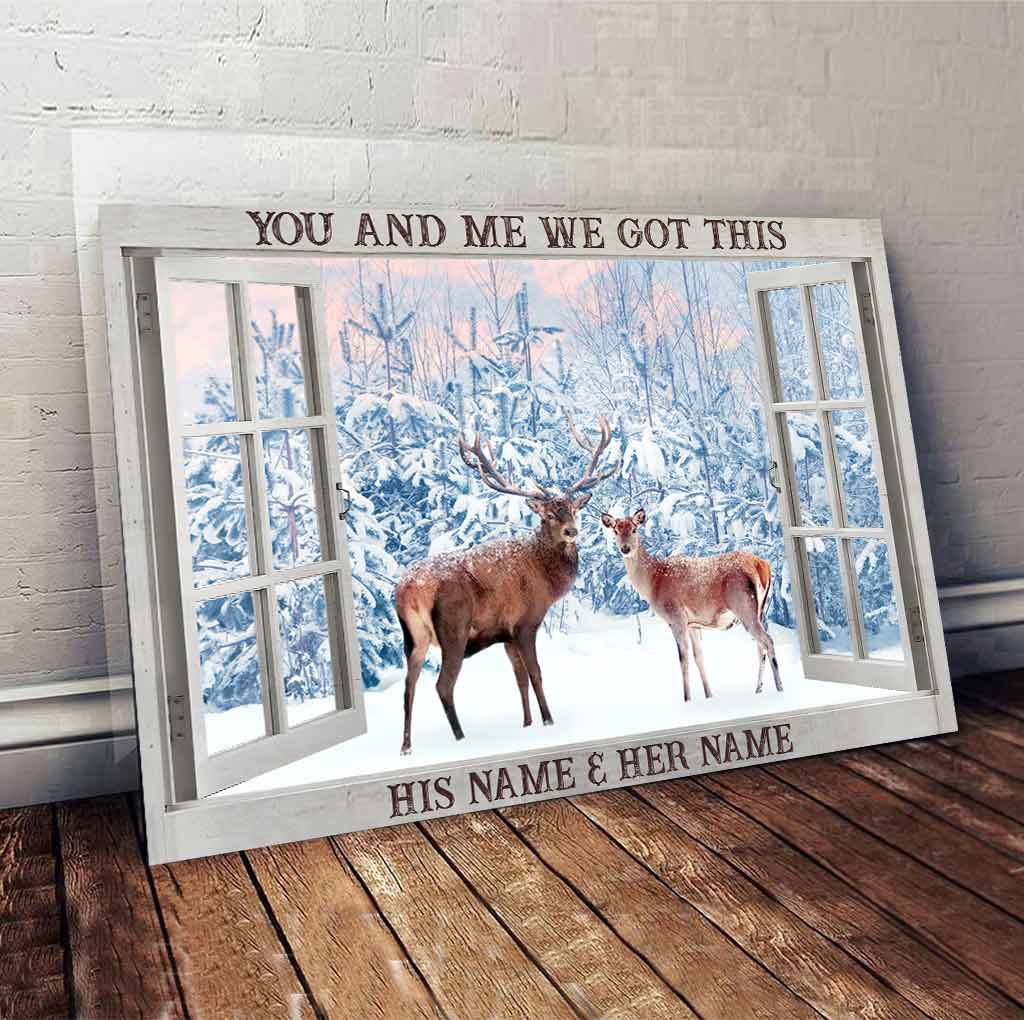 You And Me We Got This - Personalized Hunting Poster