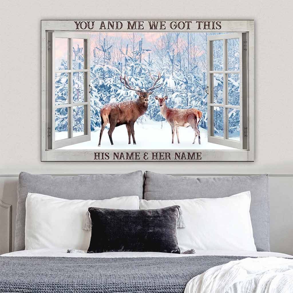 You And Me We Got This - Personalized Hunting Poster