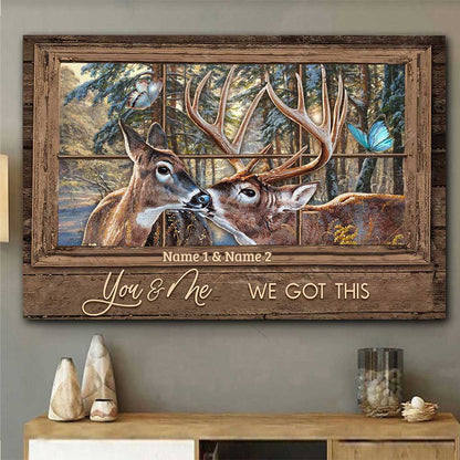 You And Me We Got This - Personalized Hunting Poster