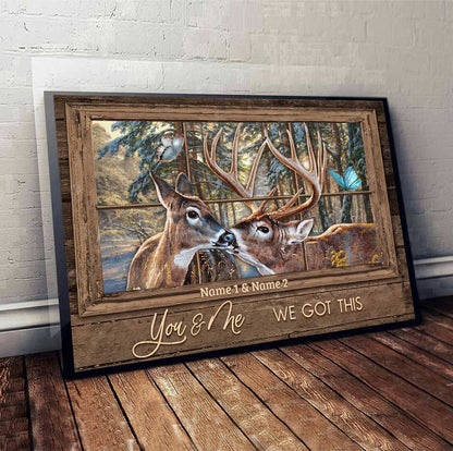 You And Me We Got This - Personalized Hunting Poster