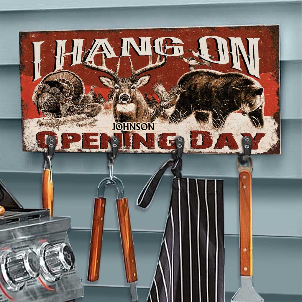 I Hang On - Personalized Opening Day Hunting Key Rack