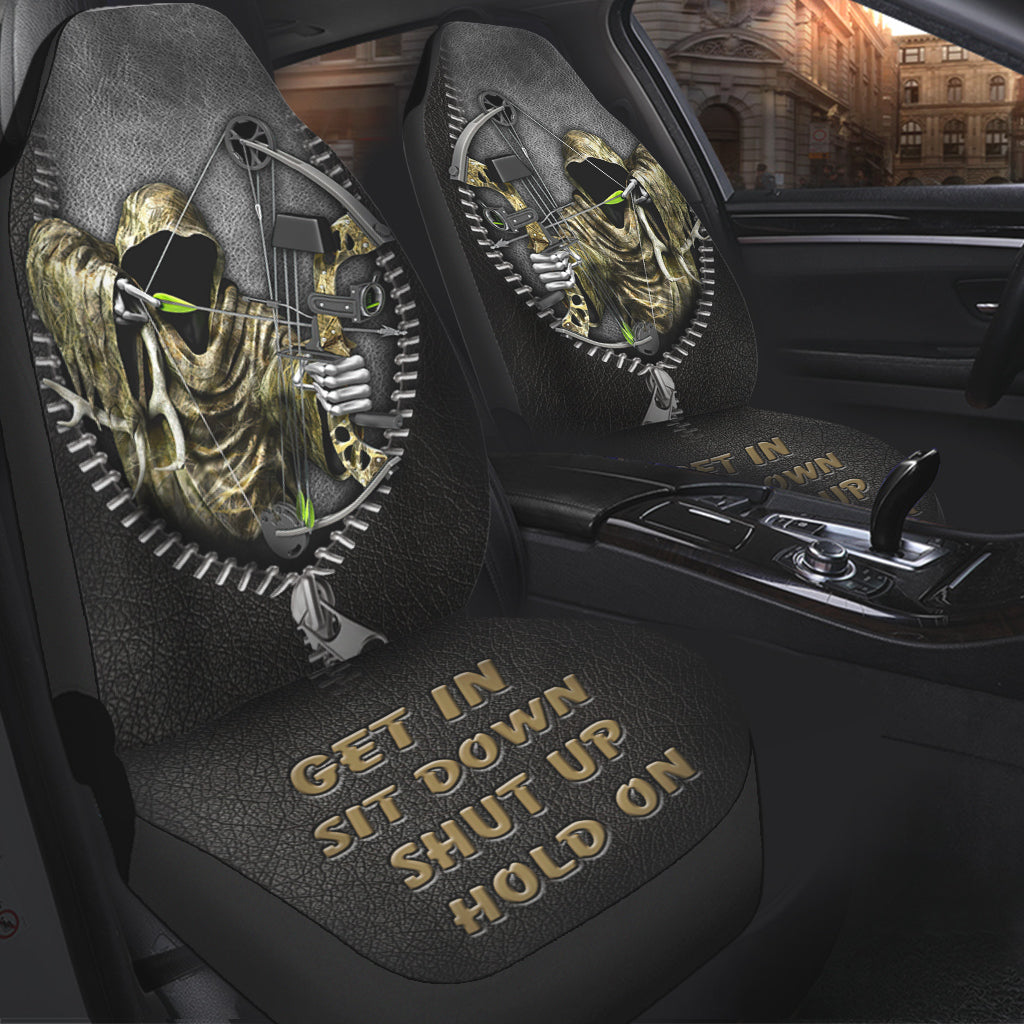 Get In Sit Down Shut Up Hold On - Hunting Seat Covers