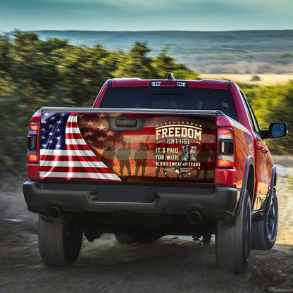 Veteran Truck Tailgate Decal Sticker Wrap Freedom Isn’t Free. It’s Paid For With Blood, Sweat And Tears MLH1665TDv2