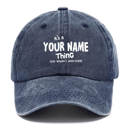 Maturelion It's A Your Name Thing You Wouldn't Understand Custom Cap
