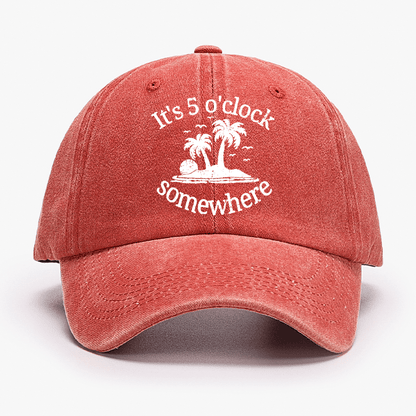 It's 5 O'clock Somewhere Cap (Free Customization)