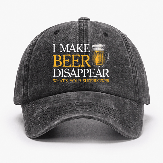I Make Beer Disappear What's Your Superpower Cap (Free Customization)