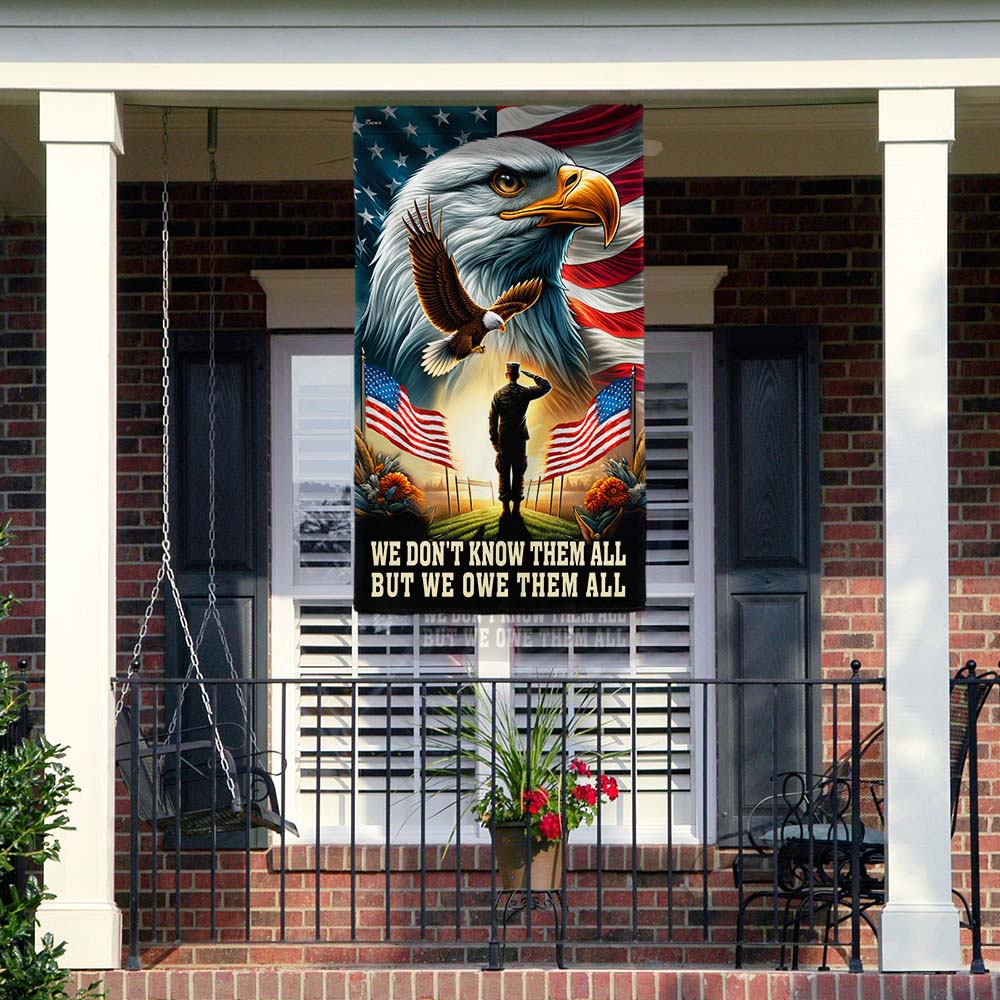 Memorial Day FLAGWIX Veteran Patriot Eagle Flag We Don't Know Them All But We Owe Them All Flag MLN2764F