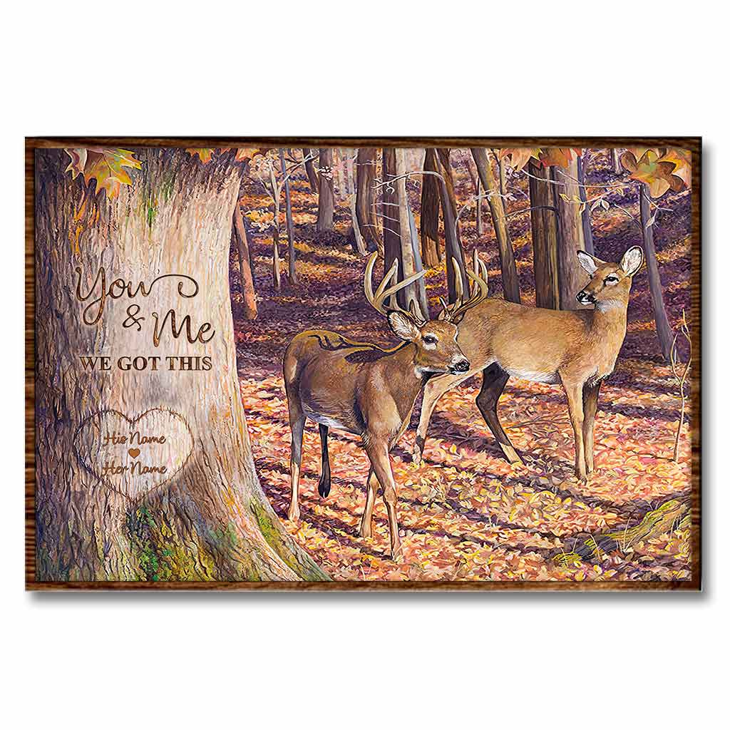 You And Me We Got This - Personalized Couple Hunting Poster