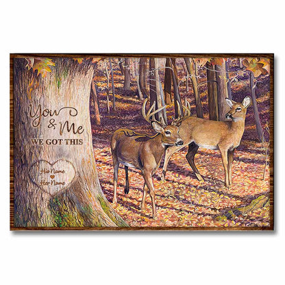 You And Me We Got This - Personalized Couple Hunting Poster