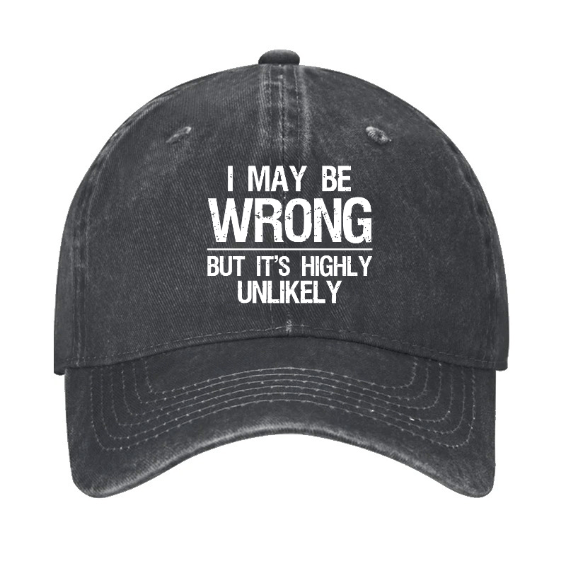 I May Be Wrong But It's Highly Unlikely Confidence Cap