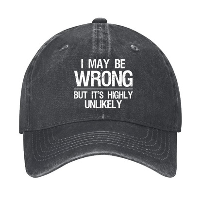I May Be Wrong But It's Highly Unlikely Confidence Cap