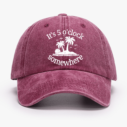 It's 5 O'clock Somewhere Cap (Free Customization)