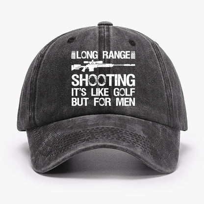 Long Range Shooting It's Like Golf But For Men Cap (Free Customization)