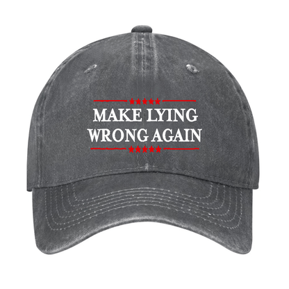 Make Lying Wrong Again Cap (Free Customization)