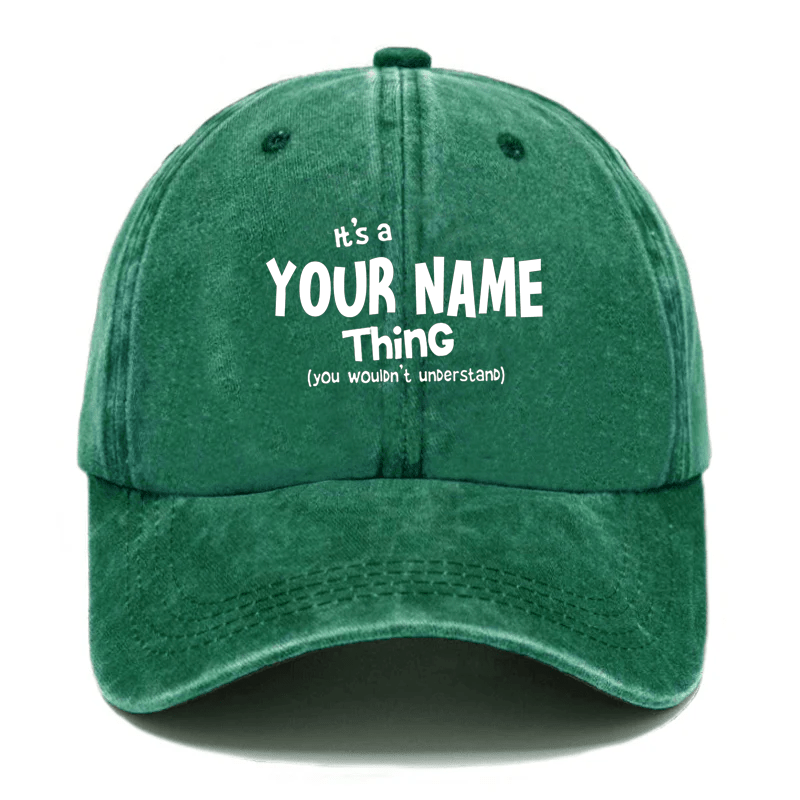 Maturelion It's A Your Name Thing You Wouldn't Understand Custom Cap