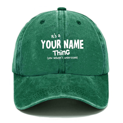 Maturelion It's A Your Name Thing You Wouldn't Understand Custom Cap
