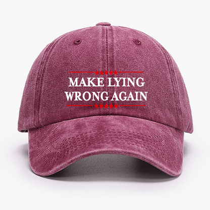 Make Lying Wrong Again Cap (Free Customization)