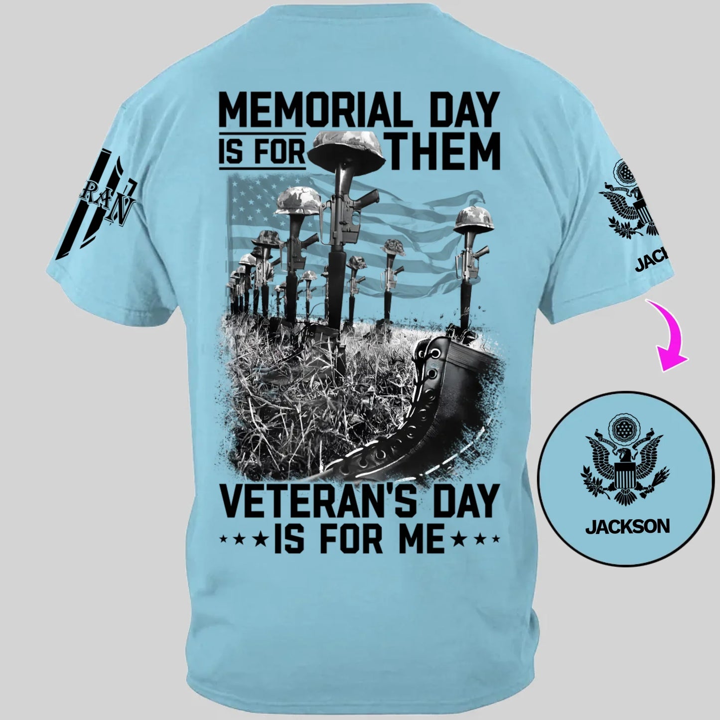 Memorial Day Is For Them Veteran's Day Is For Me Custom All Branches Logo T-Shirt For Veteran